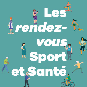 Les rendez-vous Sport et Santé