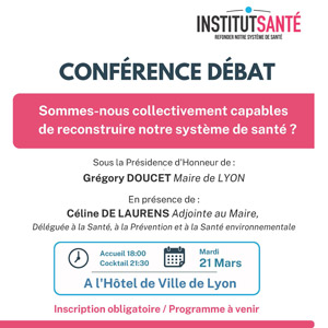 conference reconstruire notre systeme de sante